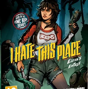 I Hate This Place: Elena's Edition